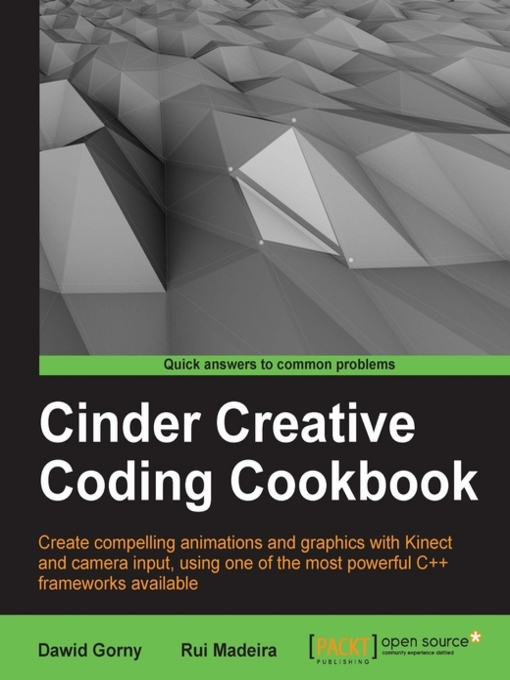 Title details for Cinder Creative Coding Cookbook by Dawid Gorny - Available